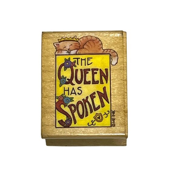 The Queen Has Spoken Mary Engelbreit Cat Wood Rubber Stamp All Night Media 843D - Picture 1 of 5